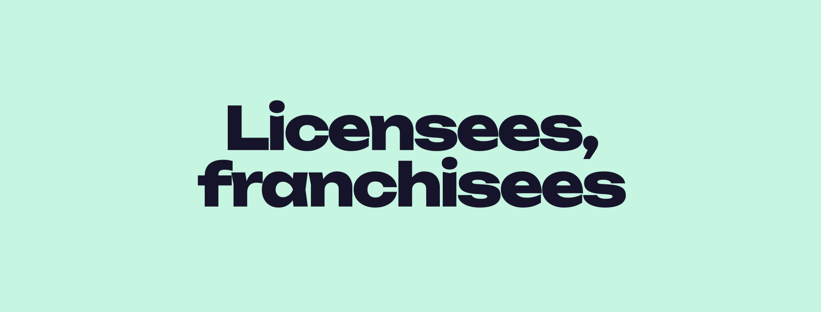 Licensees, franchisees and names under your TLD